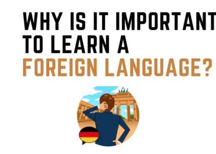 Why Is It Important to Learn A Foreign Language?