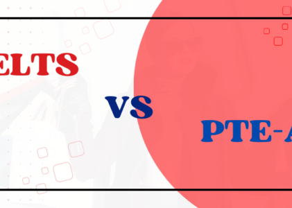 What Are The Distinctions Between IELTS and PTE-A?