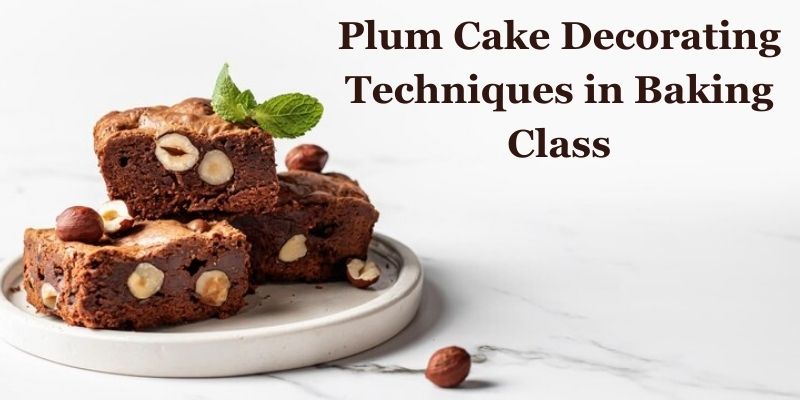 Plum Cake Decorating Techniques in Baking Class