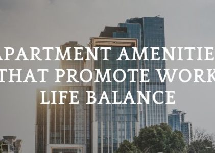 Apartment Amenities That Promote Work-Life Balance